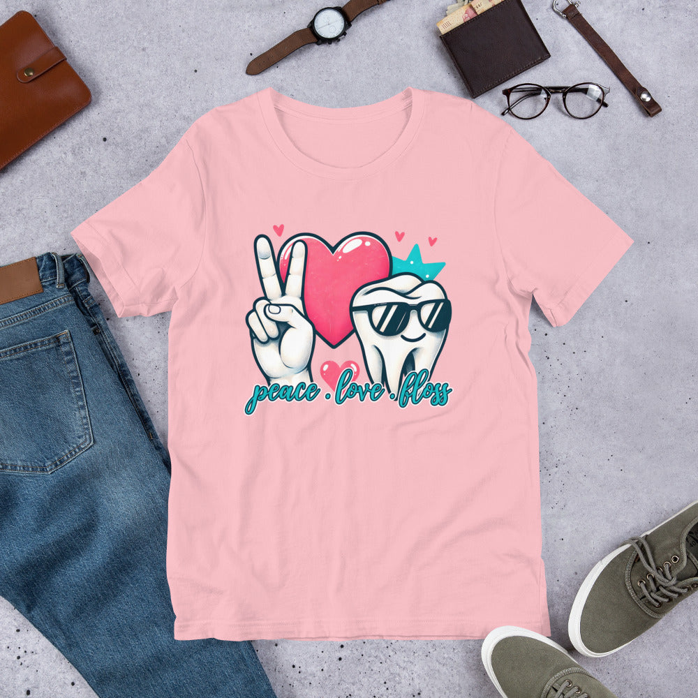 Peace Love Floss Dental Unisex t-shirt