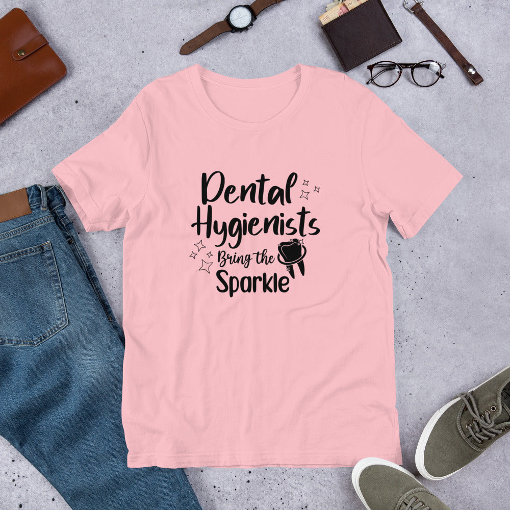 Dental Hygienist Bring the Sparkle Unisex t-shirt