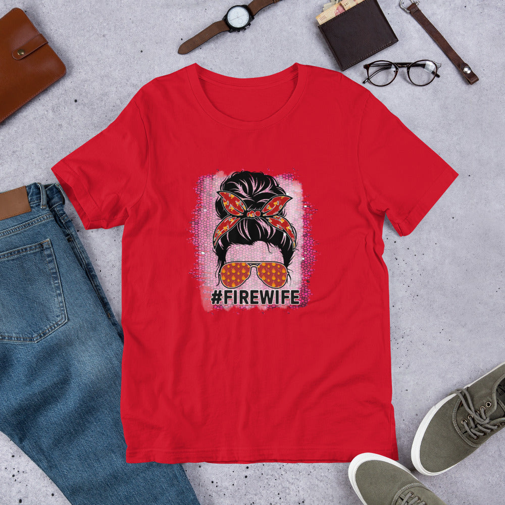 #FireWife Messy Bun Firefighter Unisex t-shirt