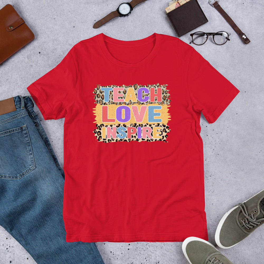 Teach Love Inspire Teacher Unisex t-shirt