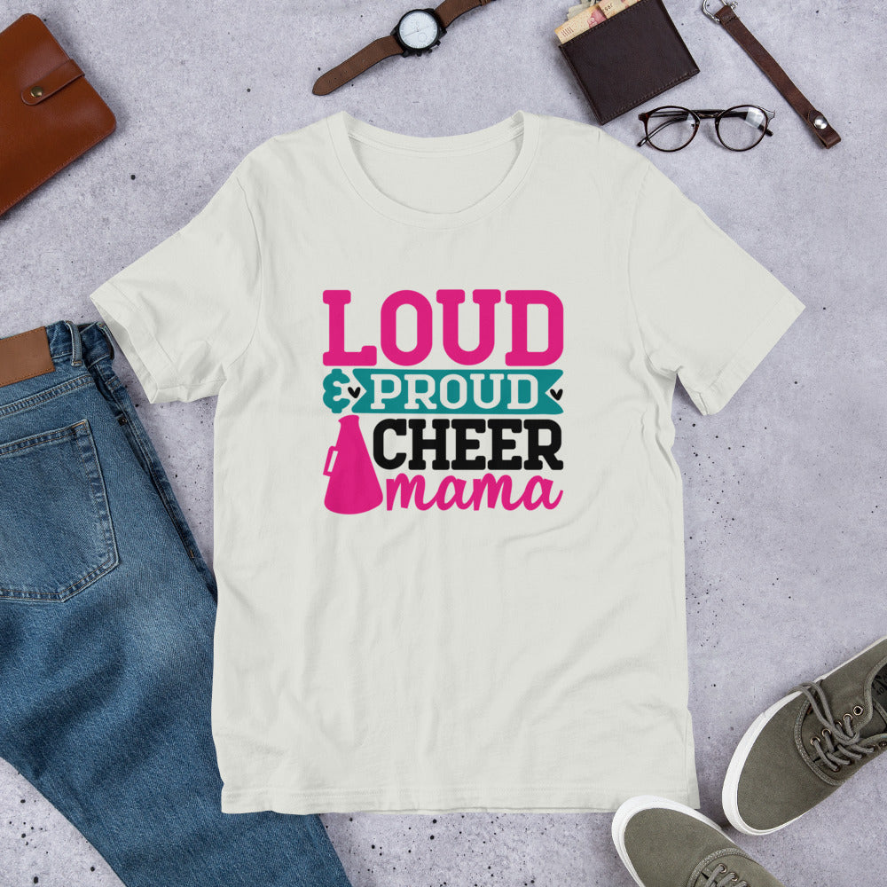 Loud & Proud Cheer Mama Unisex t-shirt