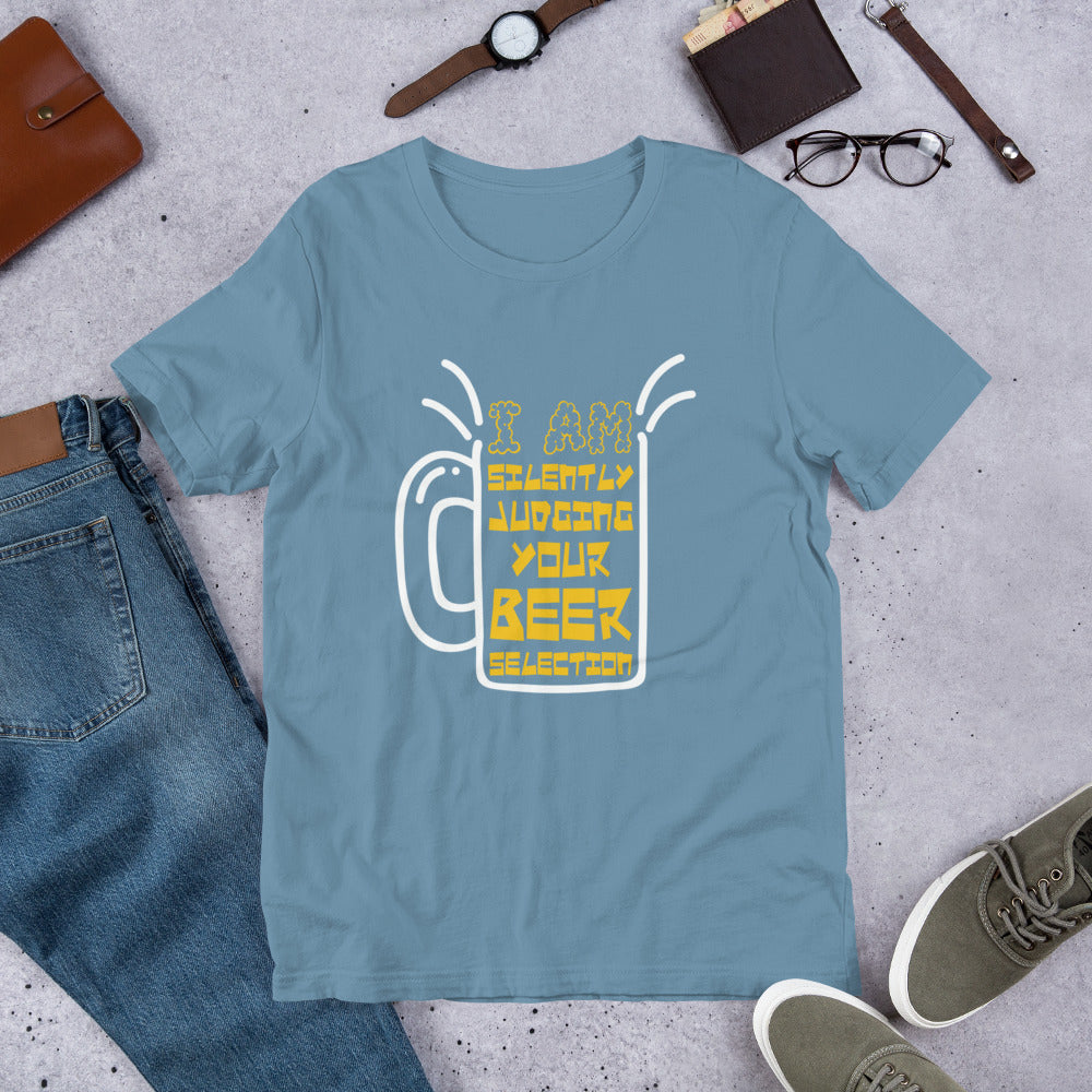 I am Silently Judging Your Beer Selection Bartender Unisex t-shirt