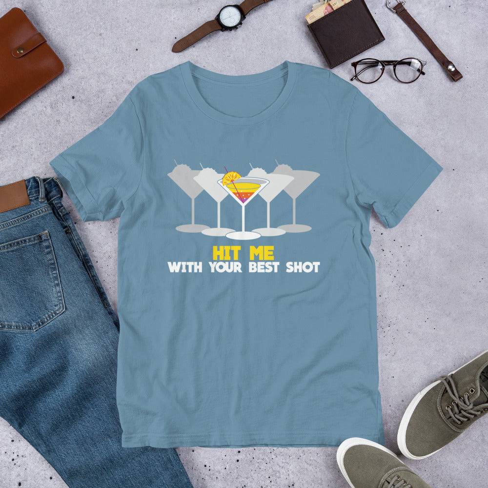 Hit Me with Your Best Shot Bartender Unisex t-shirt