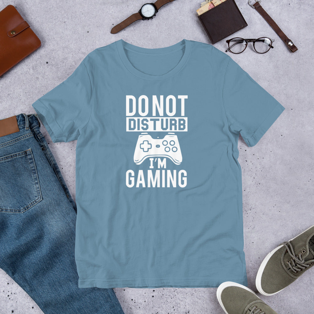 Do Not Disturb I'm Gaming Gamer Unisex t-shirt