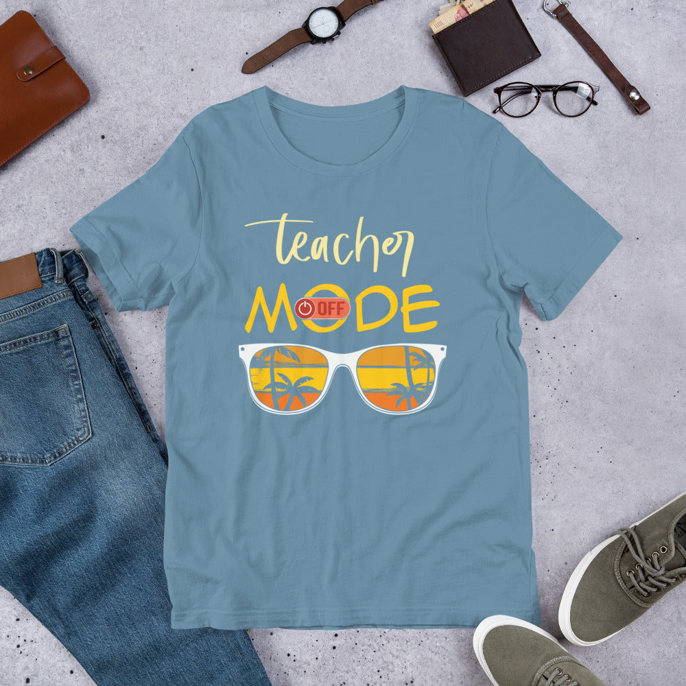 Teacher Mode Off - Summer Break Unisex t-shirt