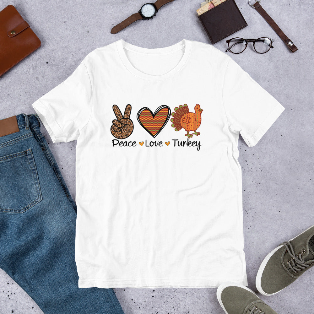 Peace Love Turkey Thanksgiving Unisex t-shirt