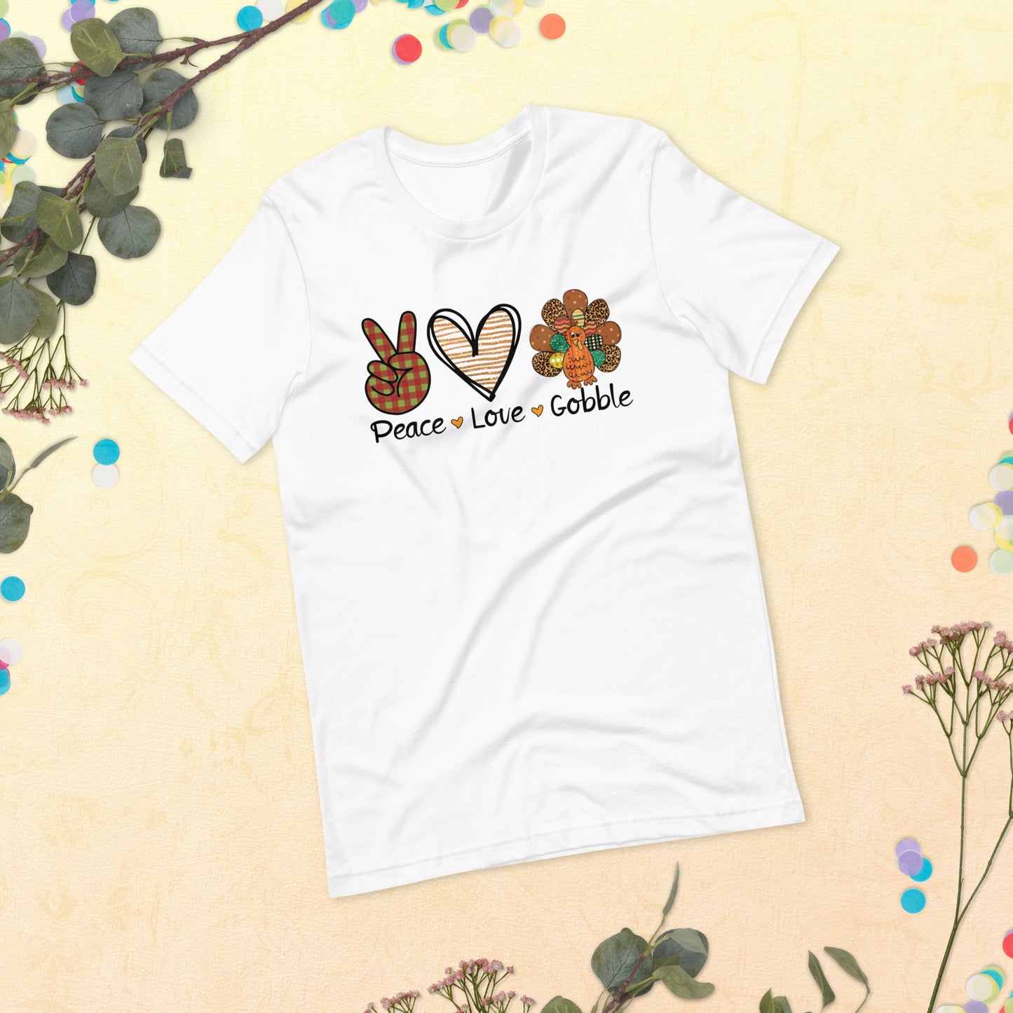 Peace Love Gobble Thanksgiving Unisex t-shirt