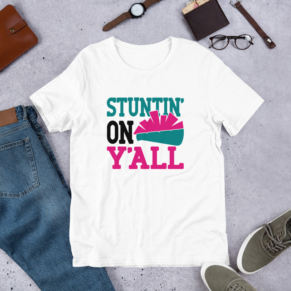 Stuntin on Y'all Cheerleader Unisex t-shirt