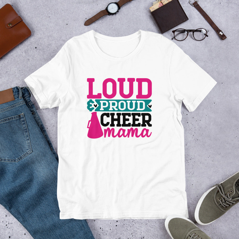 Loud & Proud Cheer Mama Unisex t-shirt