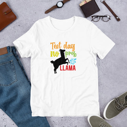 Test Day No Prob Llama - Teacher Unisex t-shirt