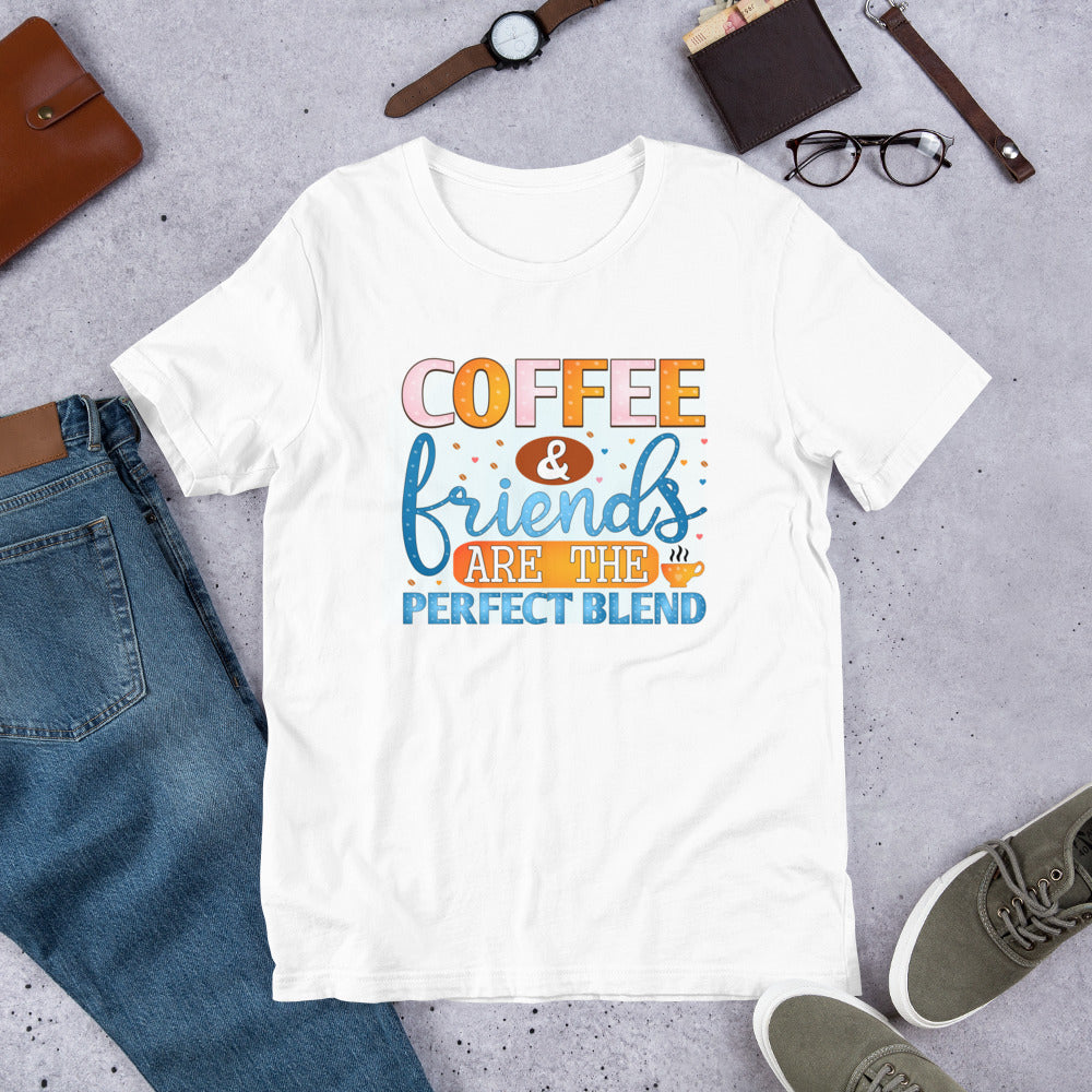 Coffee & Friends are the Perfect Blend Unisex t-shirt