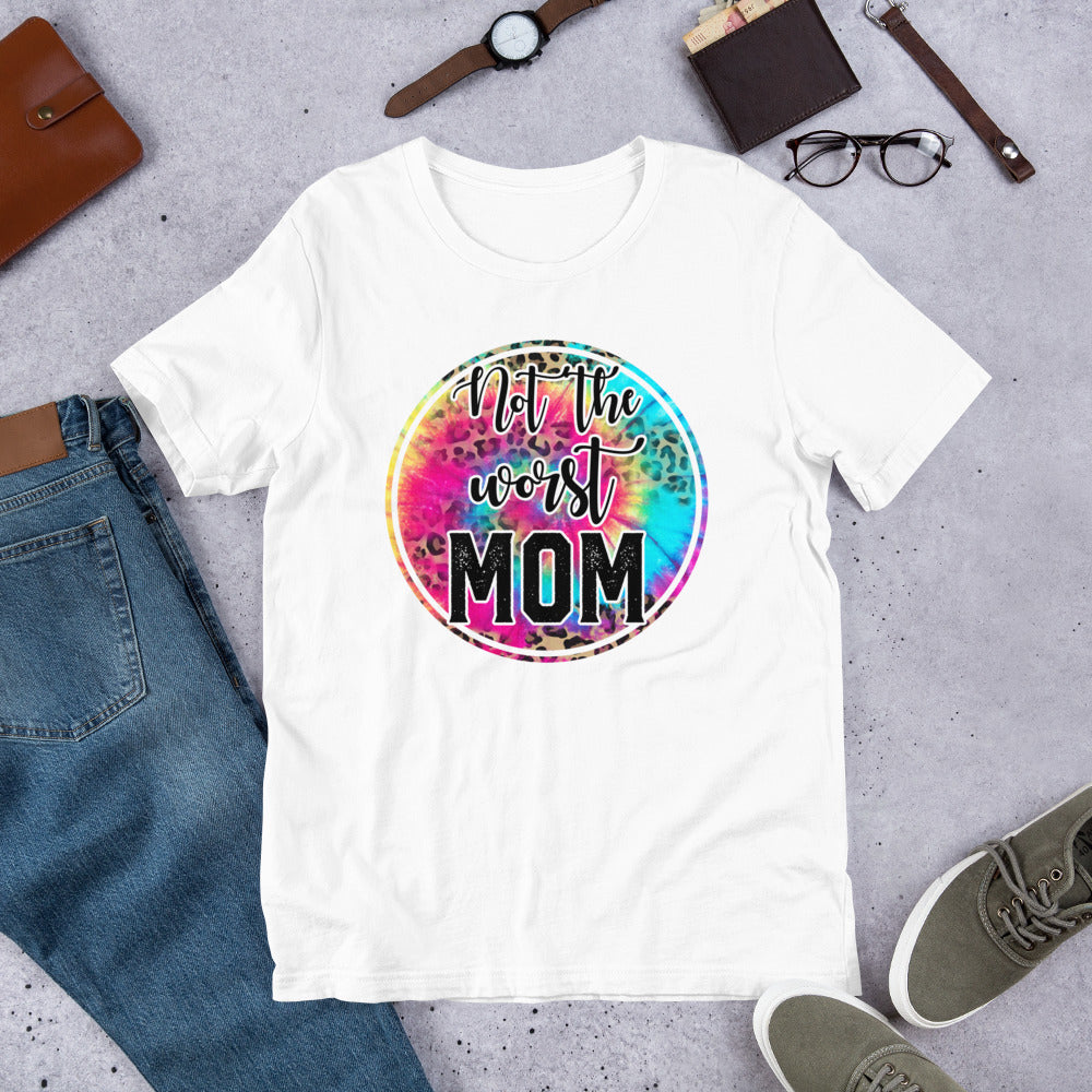 Not the Worst Mom - Funny Mother's Day Unisex t-shirt