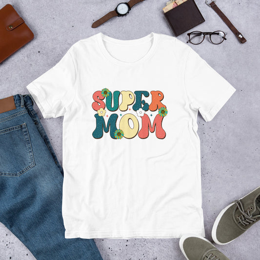 Super Mom - Mother's Day Unisex t-shirt