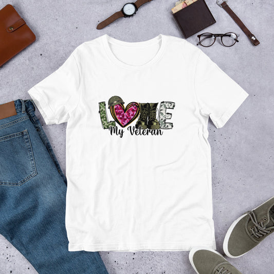 Love My Veteran - Military Veteran Unisex t-shirt