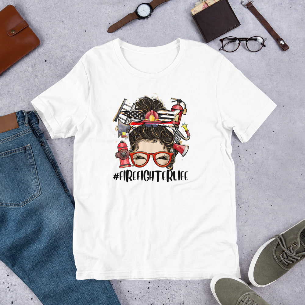 #FirefighterLife Messy Bun Unisex t-shirt