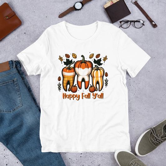 Happy Fall Y'all Dental Unisex t-shirt