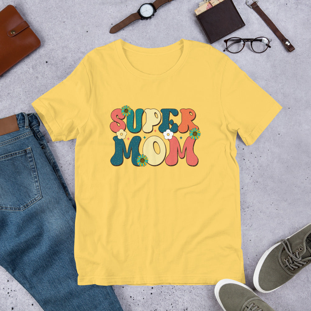 Super Mom - Mother's Day Unisex t-shirt