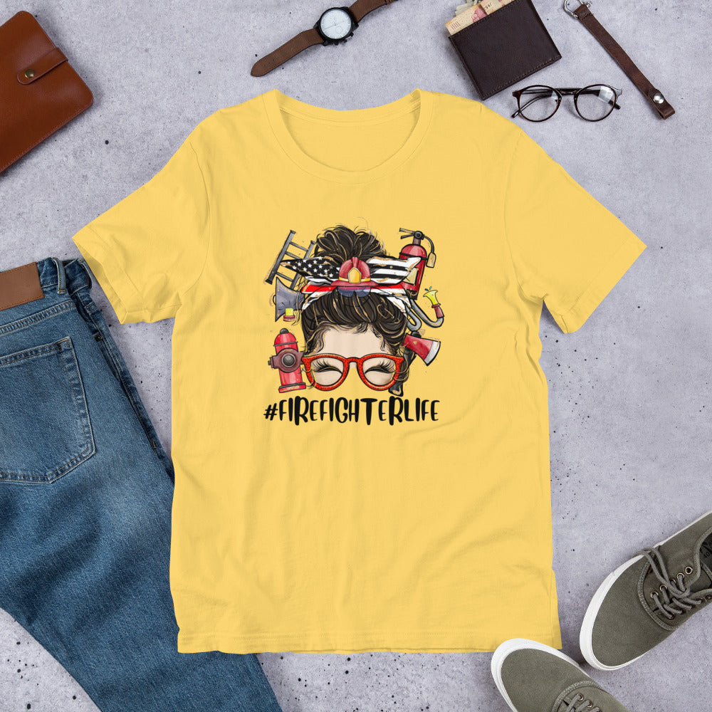 #FirefighterLife Messy Bun Unisex t-shirt