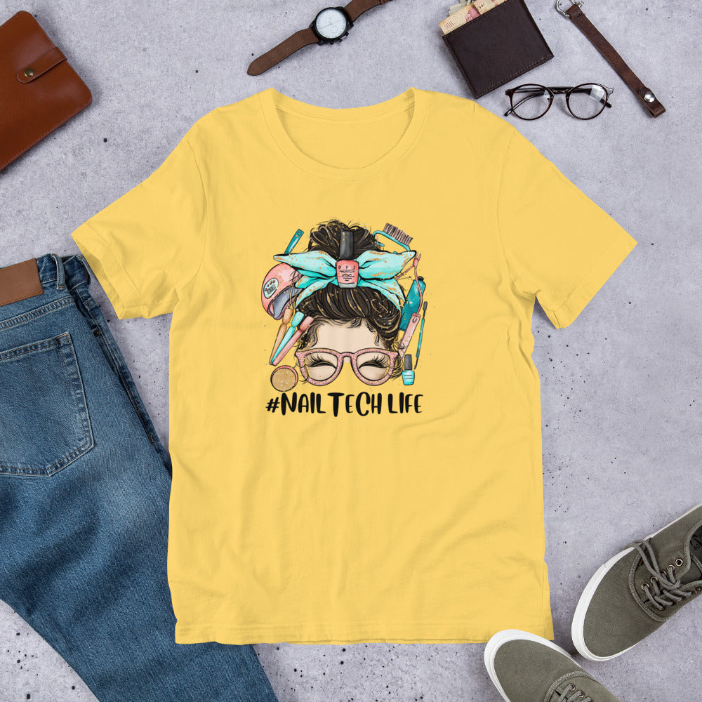 #NailTechLife Messy Bun Unisex t-shirt