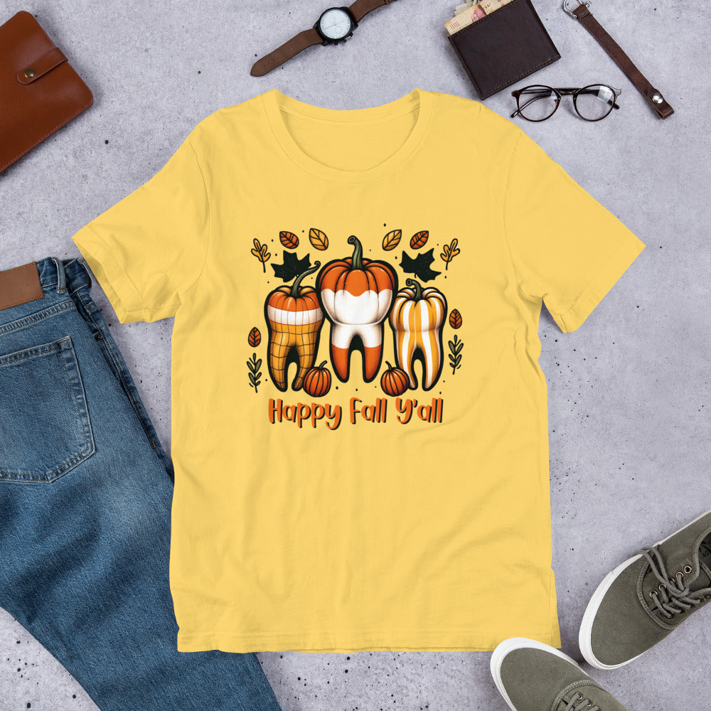 Happy Fall Y'all Dental Unisex t-shirt