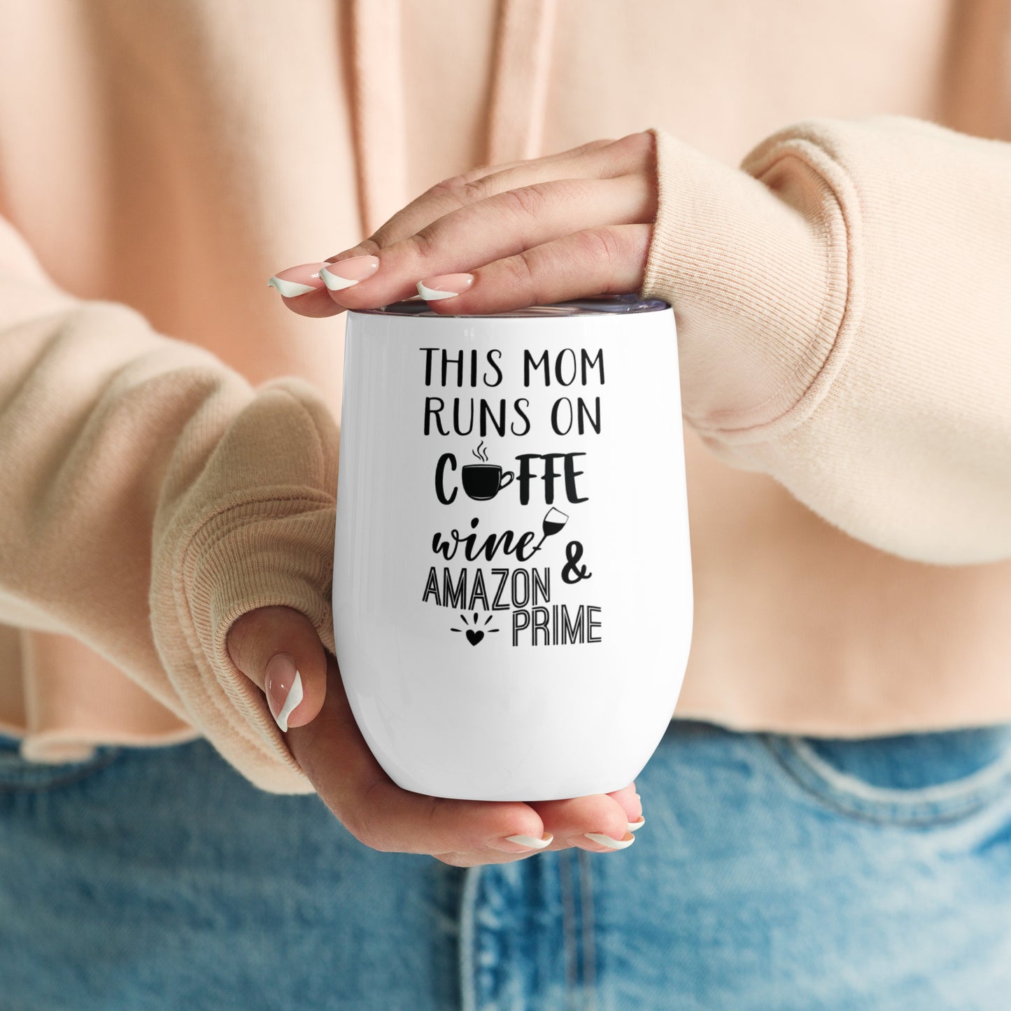 This Mom Runs on Coffee Wine & Amazon Prime - Wine tumbler