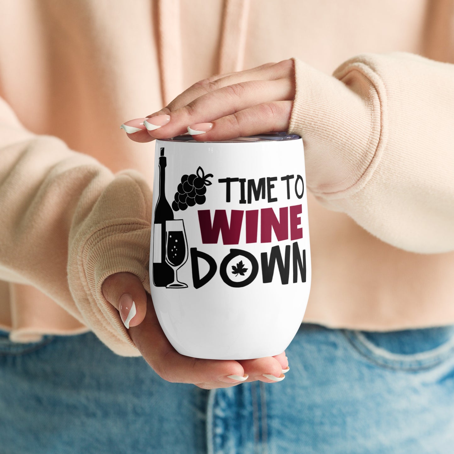 Time to Wine Down - Wine tumbler