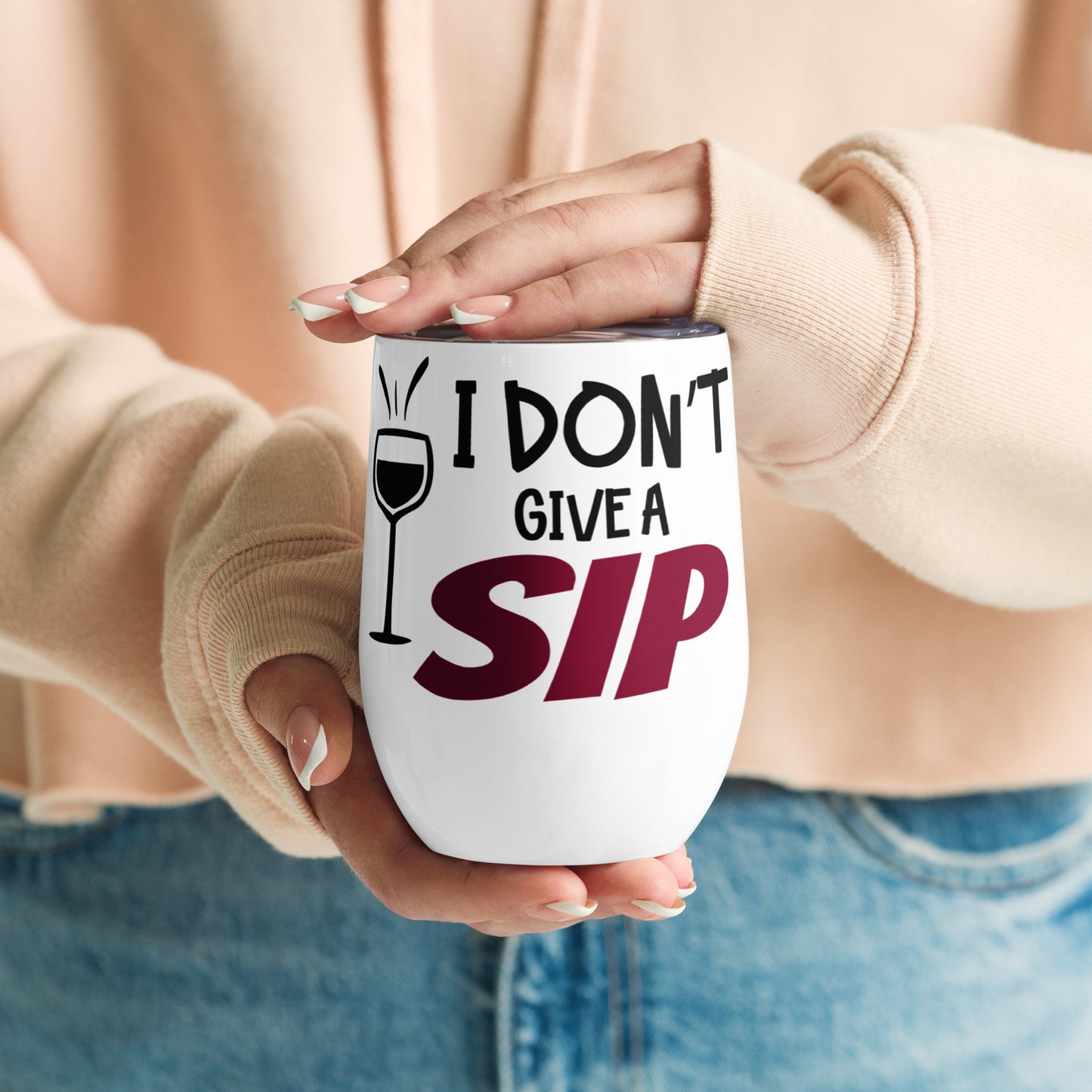 I Don't Give a Sip - Wine tumbler