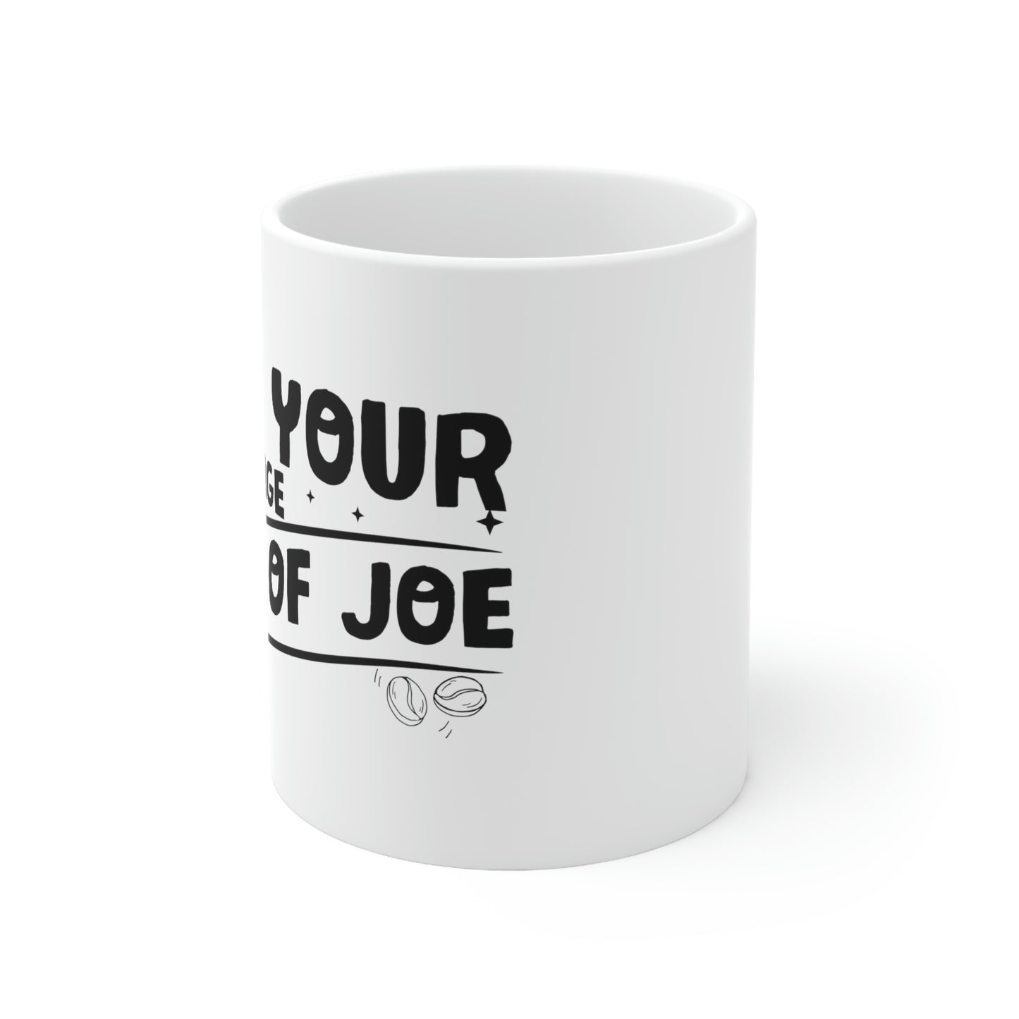 Not Your Average Cup of Joe Ceramic Mug 11oz