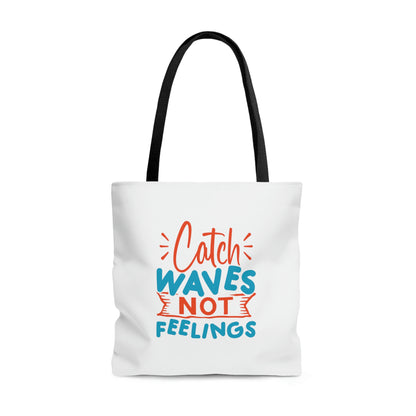 Catch Waves, Not Feelings Summer Beach Tote Bag (AOP)