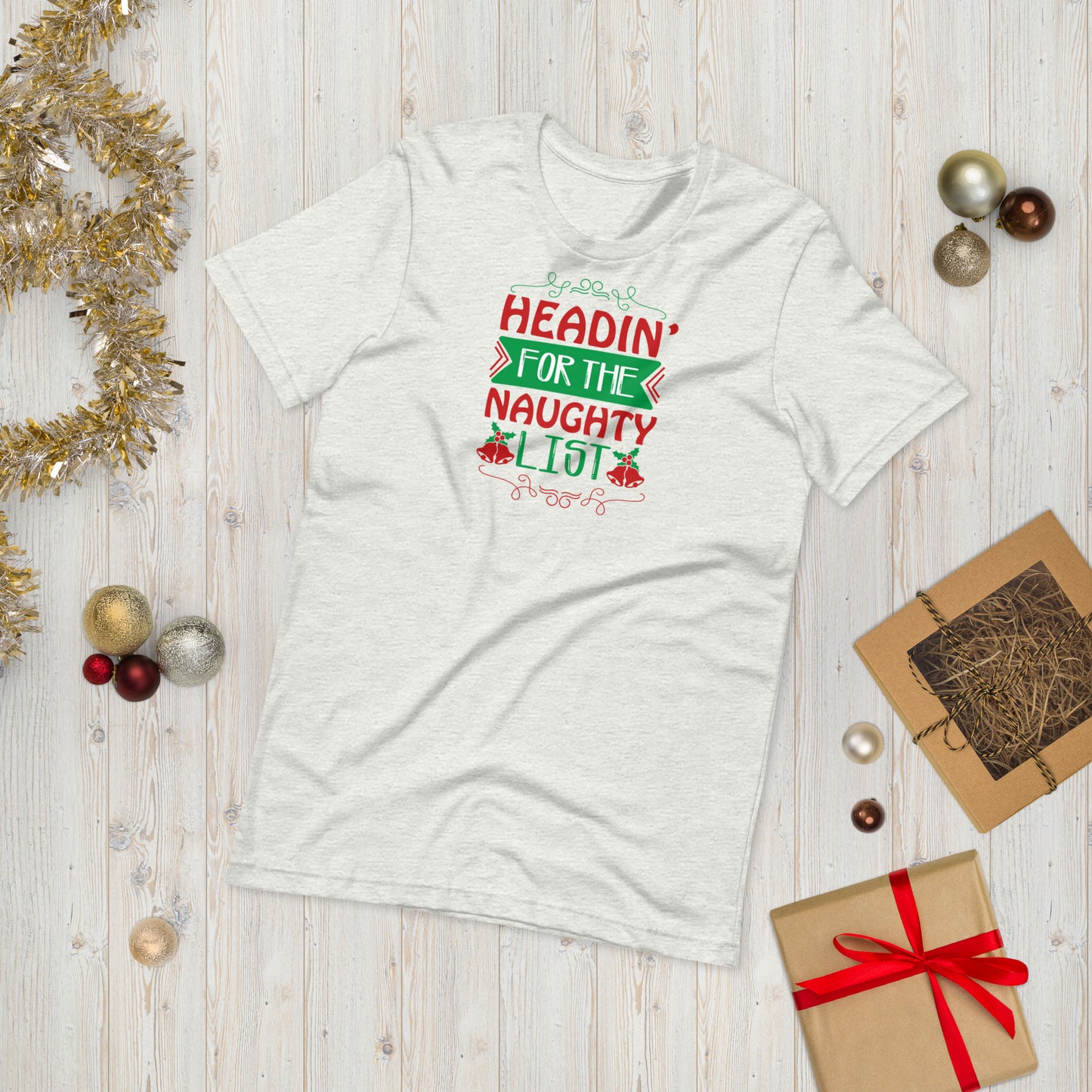 Headin for the Naughty List Christmas Unisex t-shirt