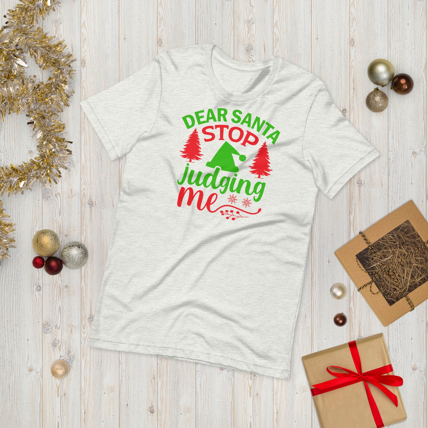 Dear Santa Stop Judging Me Funny Christmas Unisex t-shirt