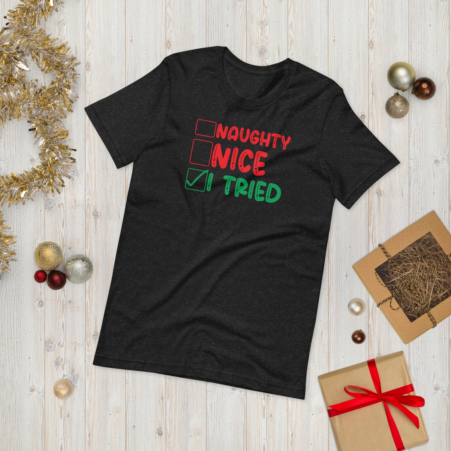 Naughty Nice I Tried Funny Christmas Unisex t-shirt