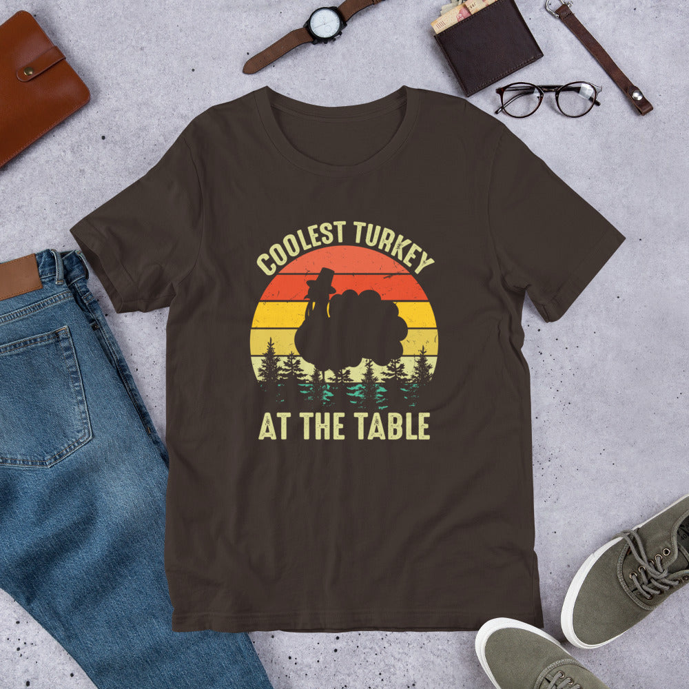 Coolest Turkey at the Table Thanksgiving Unisex t-shirt