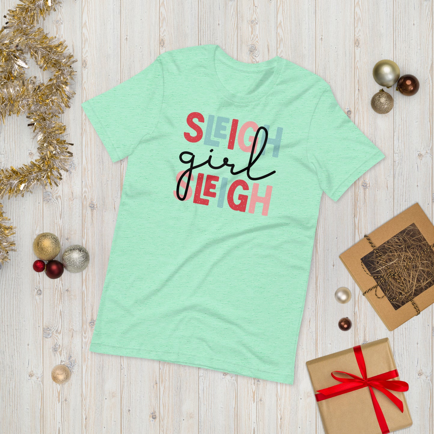 Sleigh Girl Sleigh Cute Christmas Unisex t-shirt