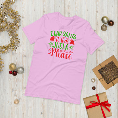 Dear Santa It's Just a Phase Funny Christmas Unisex t-shirt