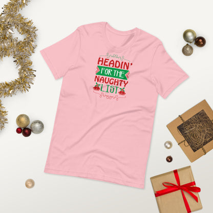 Headin for the Naughty List Christmas Unisex t-shirt