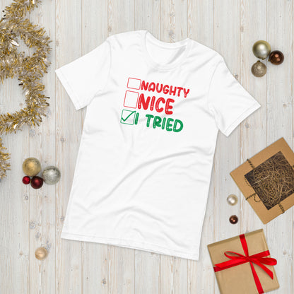 Naughty Nice I Tried Funny Christmas Unisex t-shirt