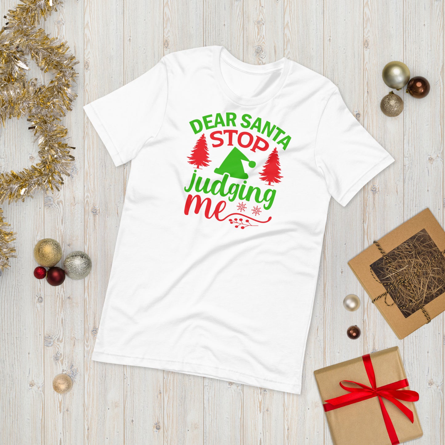 Dear Santa Stop Judging Me Funny Christmas Unisex t-shirt