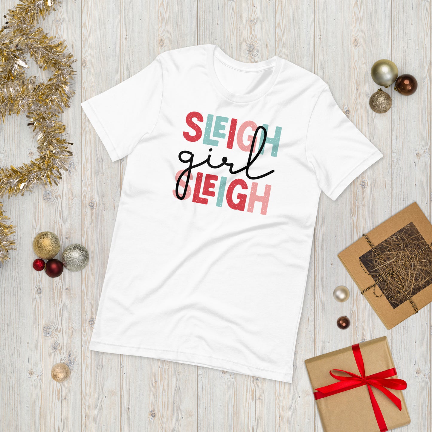 Sleigh Girl Sleigh Cute Christmas Unisex t-shirt